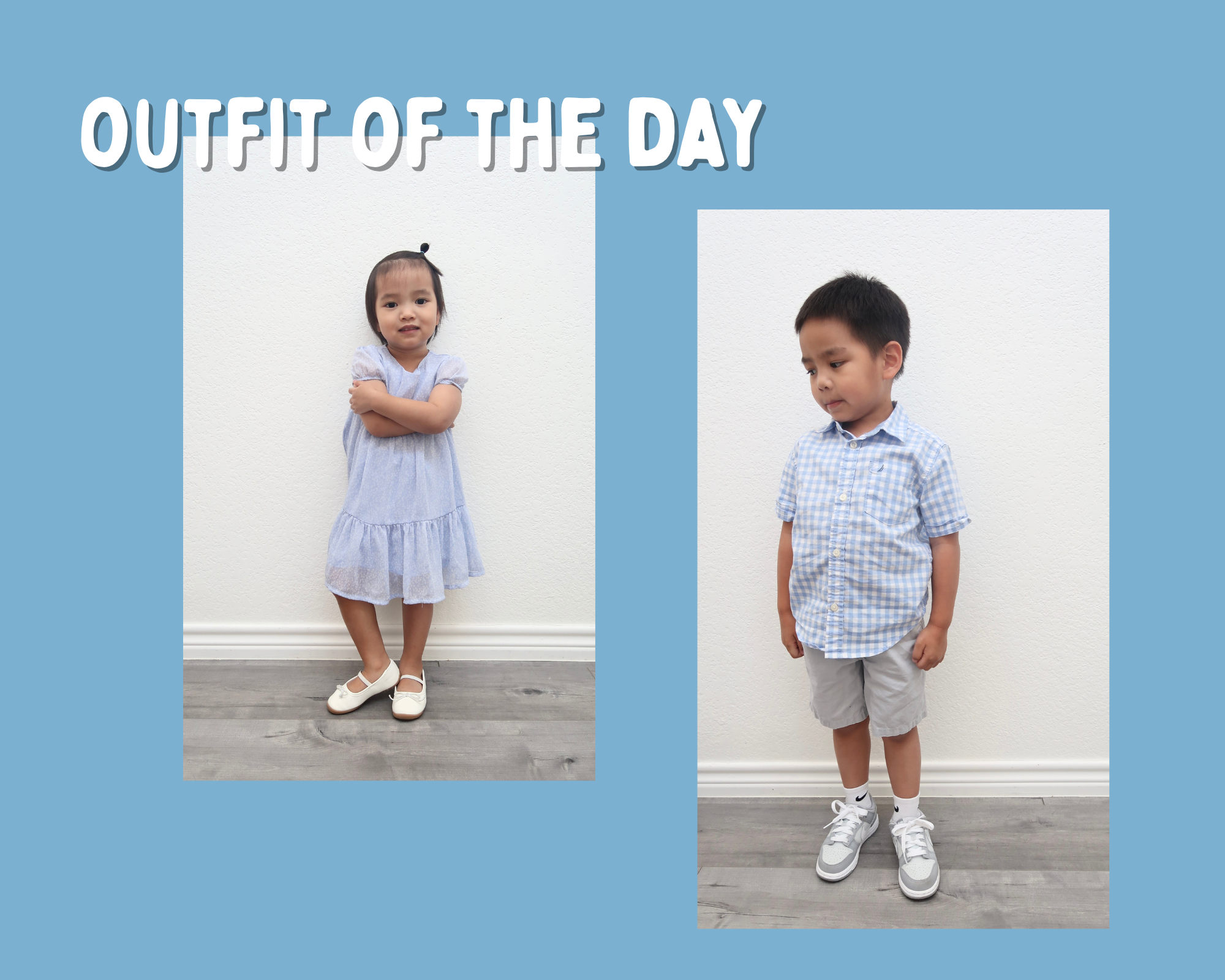 Left: young girl in a light blue dress with white flats stands with arms crossed. Right: young boy in a blue gingham shirt, grey shorts, and sneakers. Text reads “Outfit of the Day.”